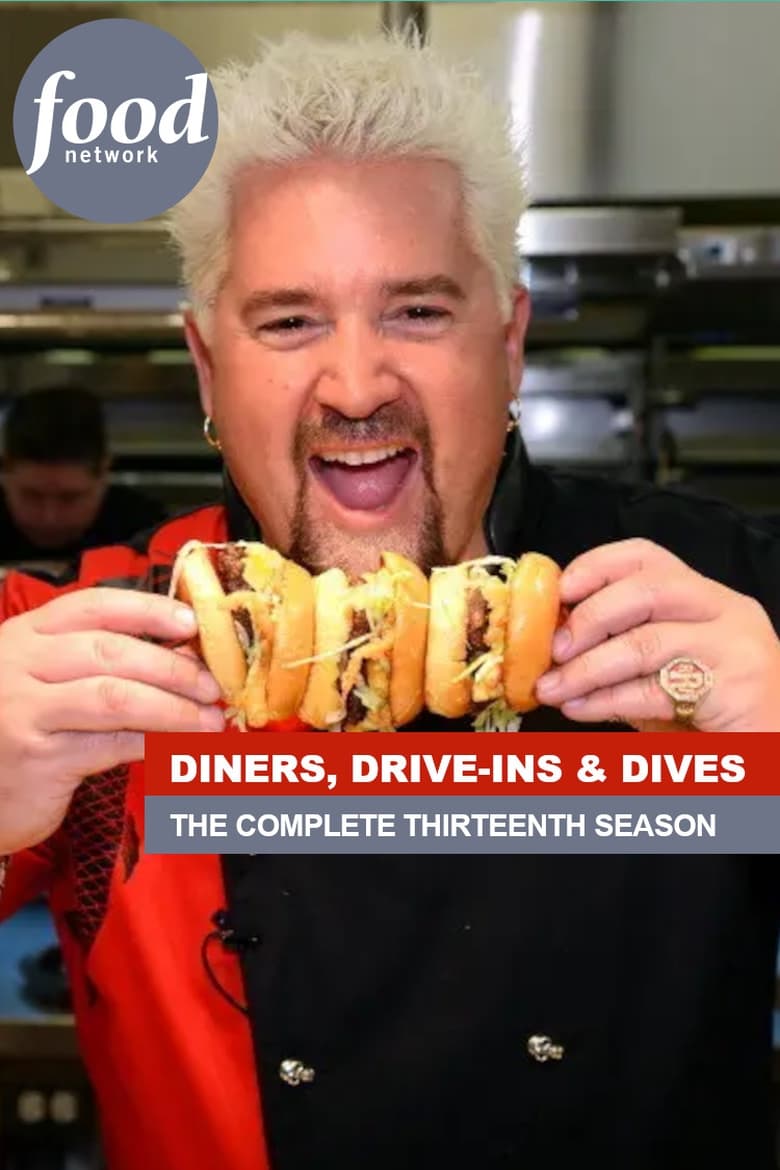 Poster of Episodes in Diners, Drive Ins And Dives - Season 13 - Season 13