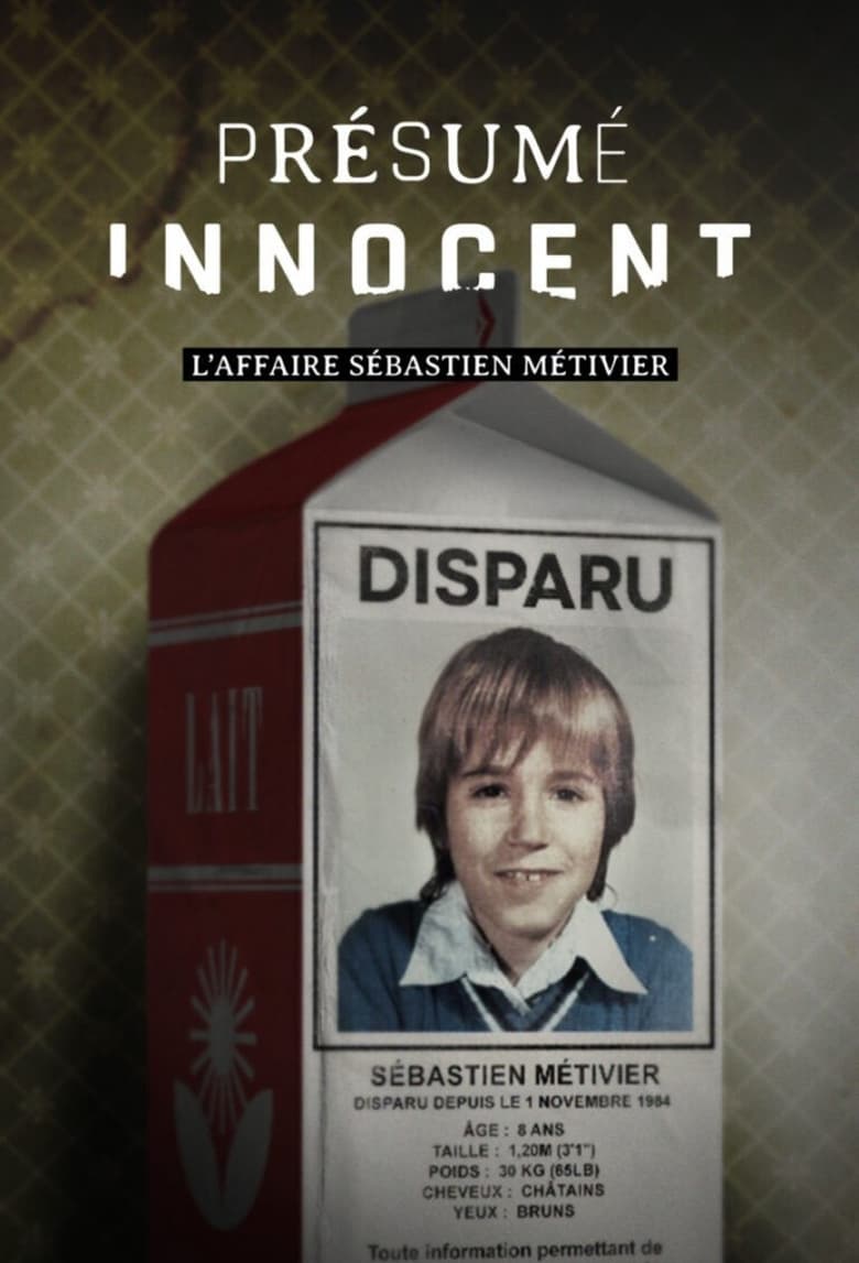 Poster of Episodes in Présumé Innocent   L'affaire Sébastien Métivier - Season 1 - Season 1