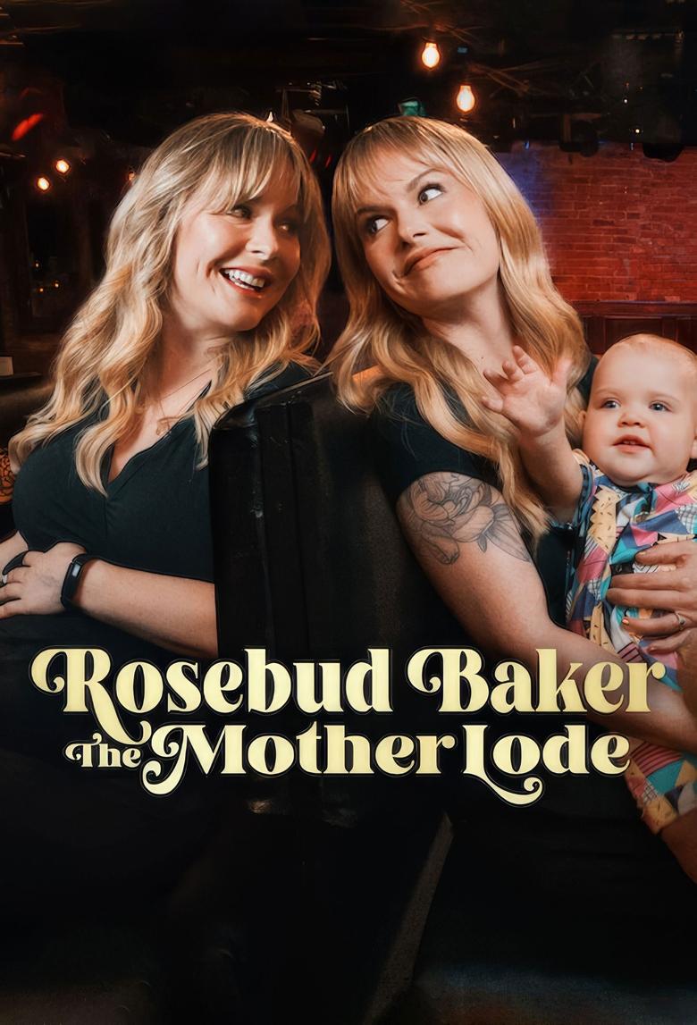 Poster of Rosebud Baker: The Mother Lode