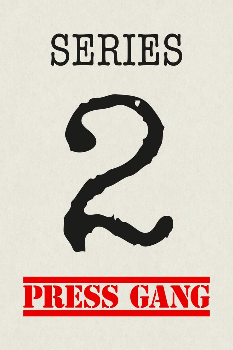 Poster of Cast and Crew in Press Gang - Season 2 - Episode 9 - Friends Like These