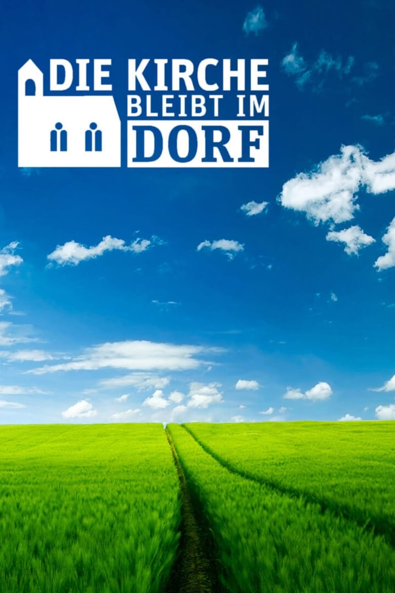 Poster of Die Kirche bleibt im Dorf