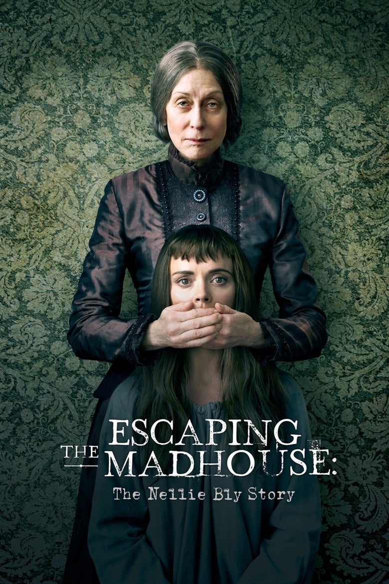 Poster of Escaping the Madhouse: The Nellie Bly Story