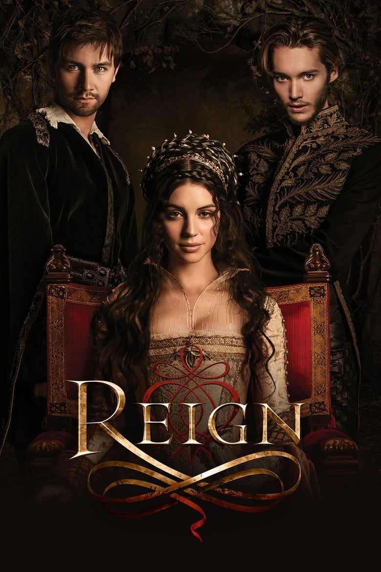 Poster of Cast and Crew in Reign - Season 1 - Episode 17 - Liege Lord