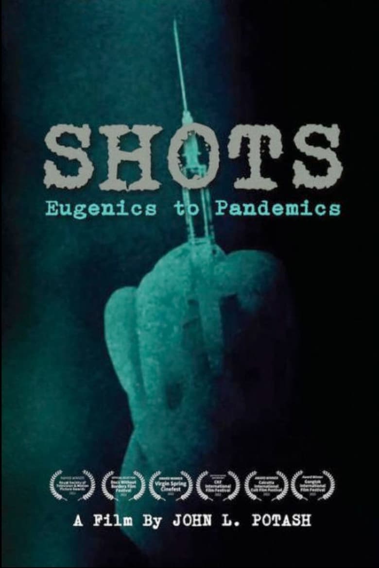 Poster of Shots: Eugenics to Pandemics