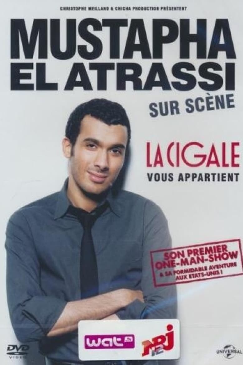 Poster of Mustapha El Atrassi sur scène : La Cigale Vous Appartient