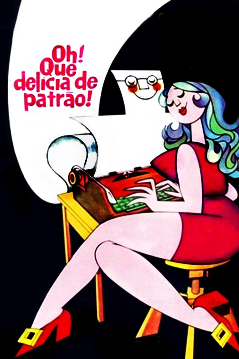 Poster of Oh! Que Delícia de Patrão!