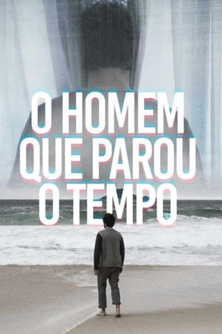 Poster of O Homem que Parou o Tempo