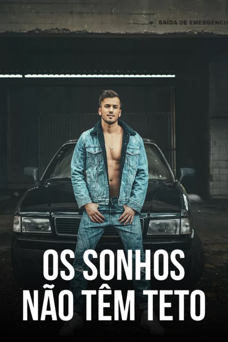 Poster of Episodes in Os Sonhos Não Têm Teto - Season 1 - Season 1