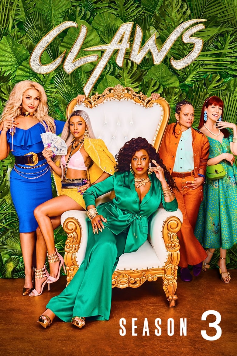 Poster of Episodes in Claws - Season 3 - Season 3