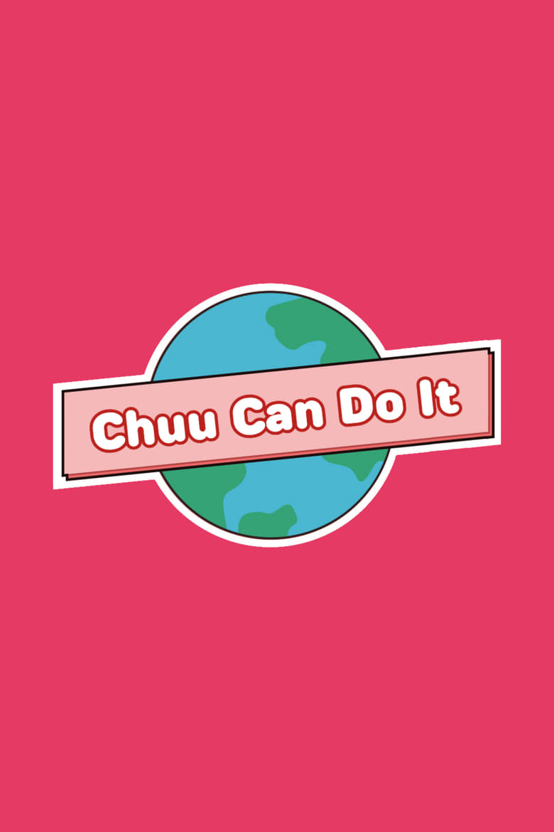 Poster of Cast and Crew in Chuu Can Do It - Season 2 - Episode 1 - Do you want to get in my electric car? 🚗🚗