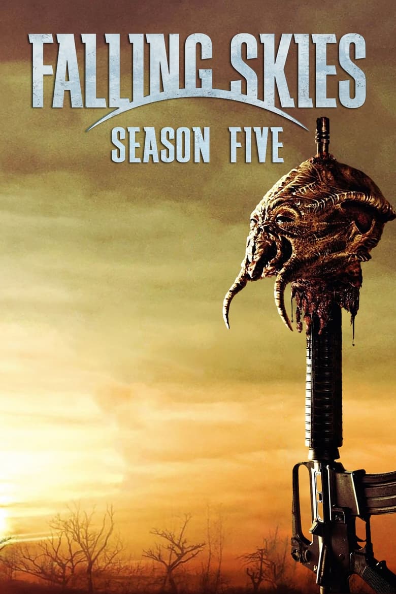 Poster of Episodes in Falling Skies - Season 5 - Season 5