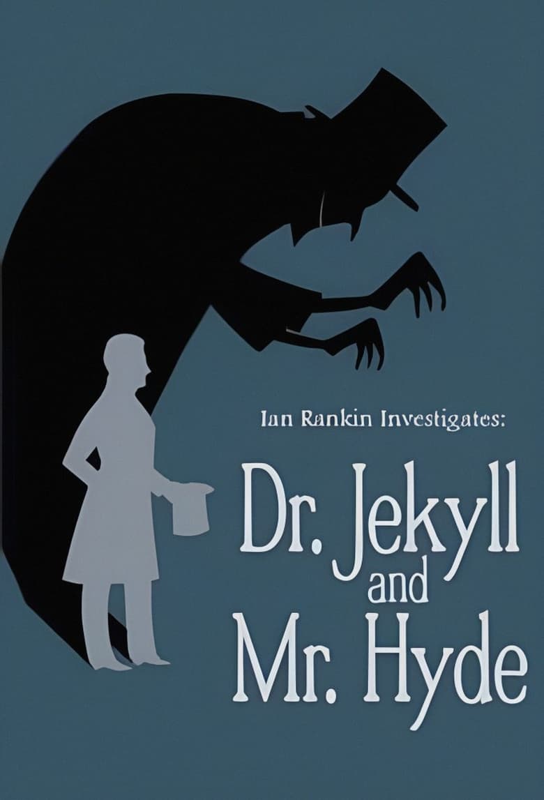 Poster of Ian Rankin Investigates: Dr. Jekyll & Mr. Hyde