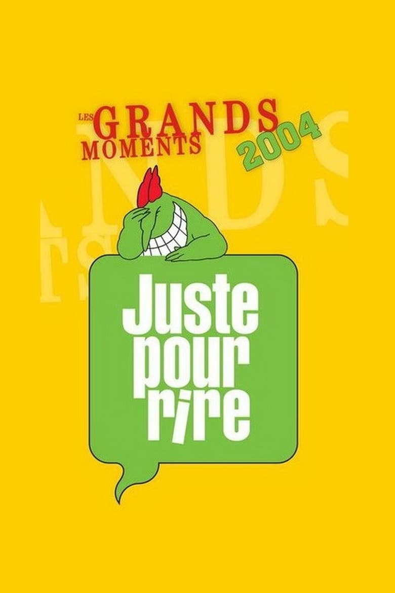 Poster of Episodes in Juste Pour Rire   Galas - Season 2004 - Season 2004