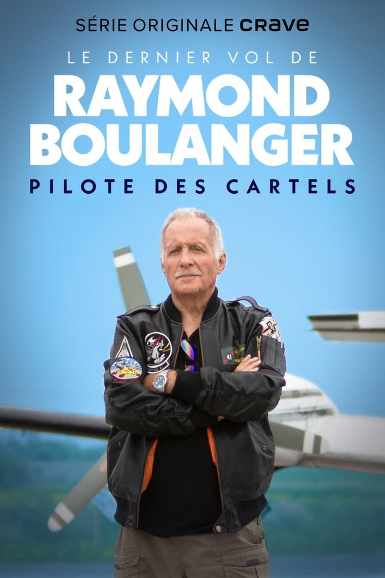 Poster of Le dernier vol de Raymond Boulanger