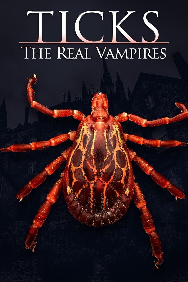 Poster of Ticks: The Real Vampires