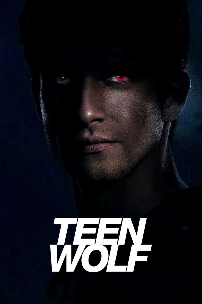 Poster of Episodes in Teen Wolf - Season 6 - Season 6