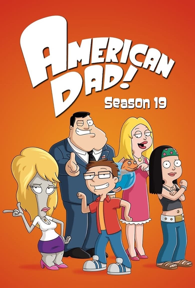 Poster of Episodes in American Dad! - Season 19 - Season 19