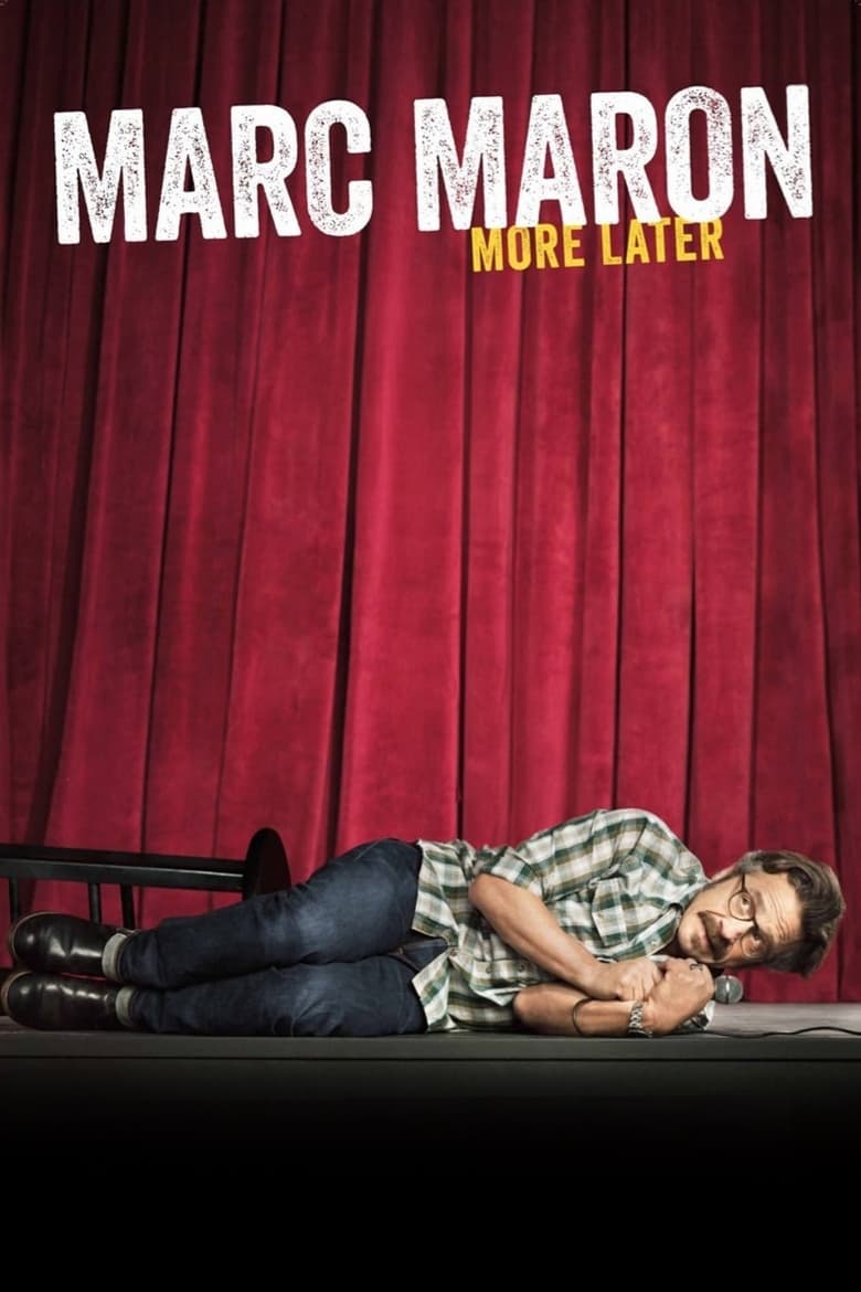 Poster of Marc Maron: More Later