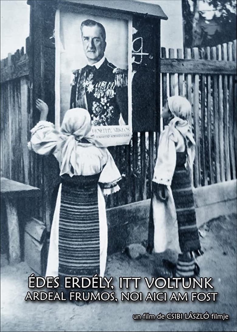 Poster of Édes Erdély, itt voltunk