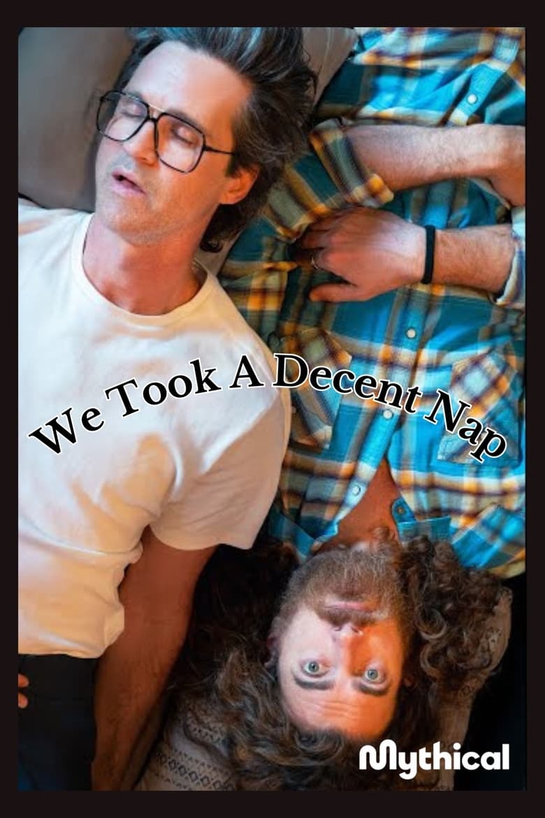 Poster of We Took A Decent Nap