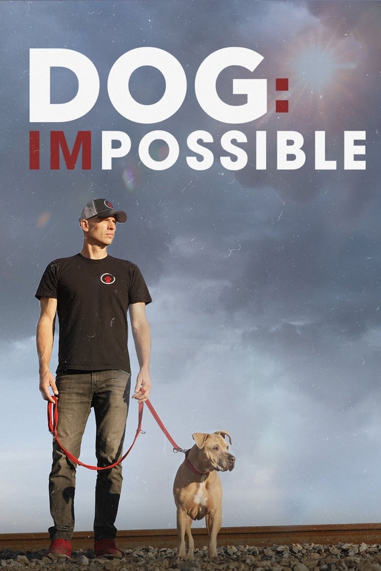 Poster of Episodes in Dog  Impossible - Season 2 - Season 2