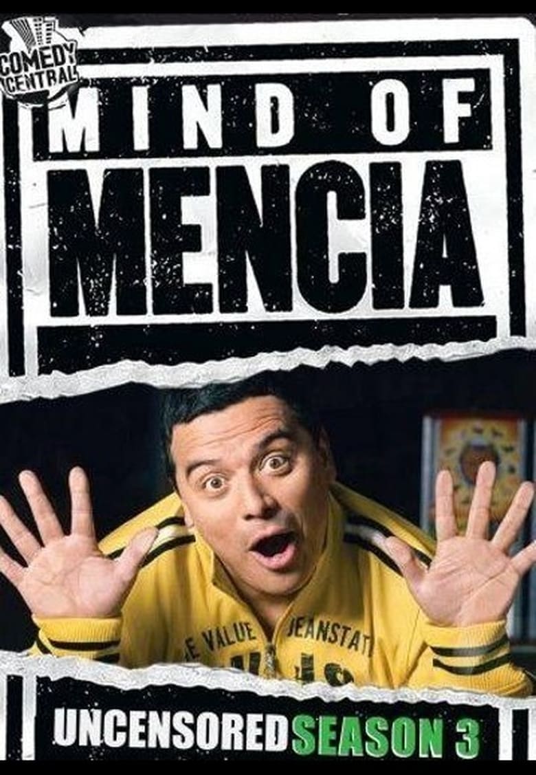 Poster of Episodes in Mind Of Mencia - Season 3 - Season 3