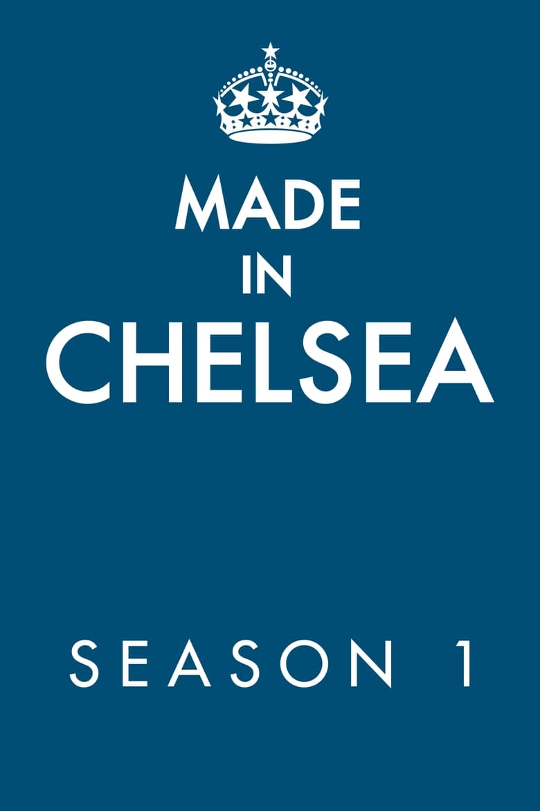 Poster of Episodes in Made In Chelsea - Season 1 - Season 1