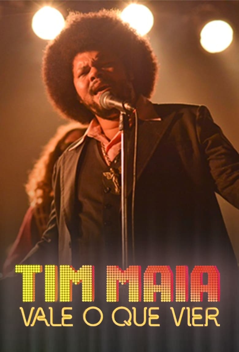 Poster of Tim Maia: Vale o Que Vier