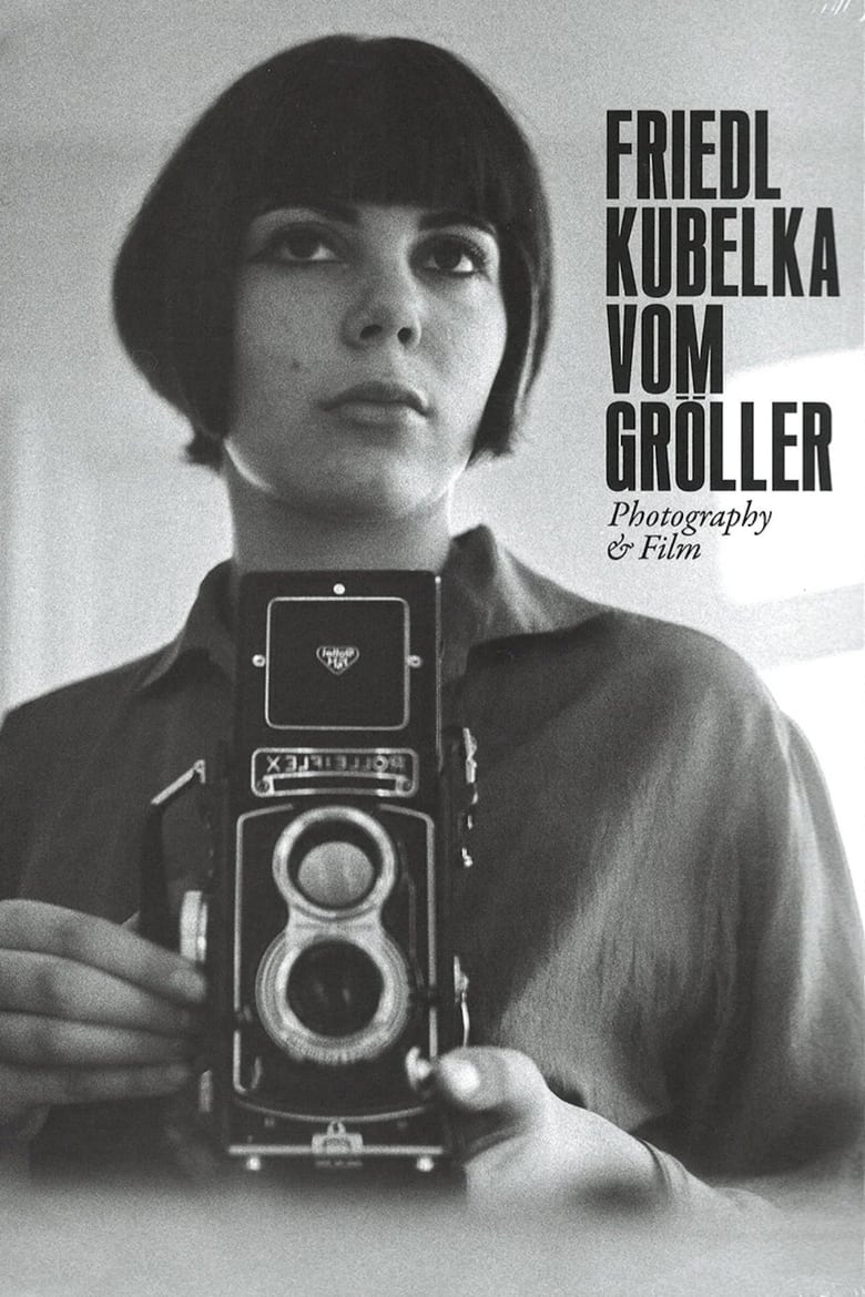 Poster of Friedl Kubelka Vom Gröller – Photography and Film