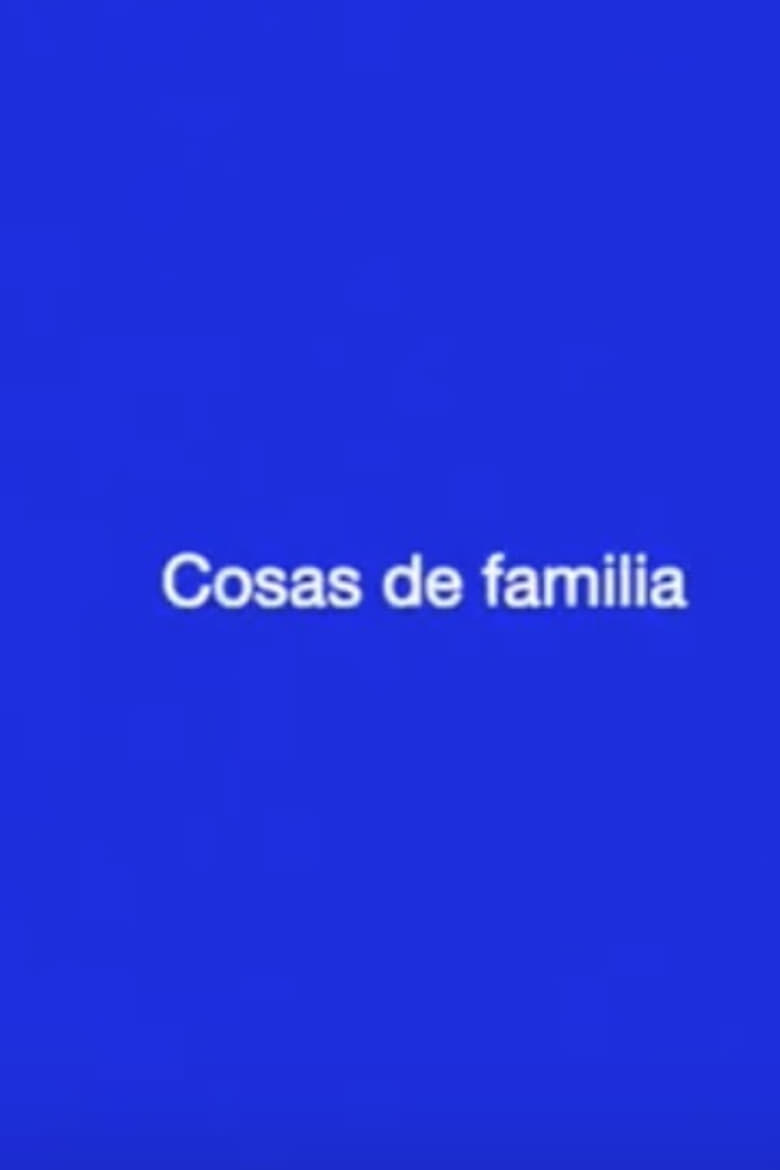 Poster of Cosas de familia