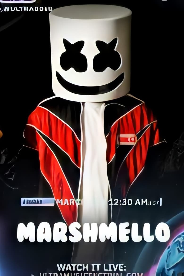 Poster of Marshmello - Live @ Ultra Music Festival