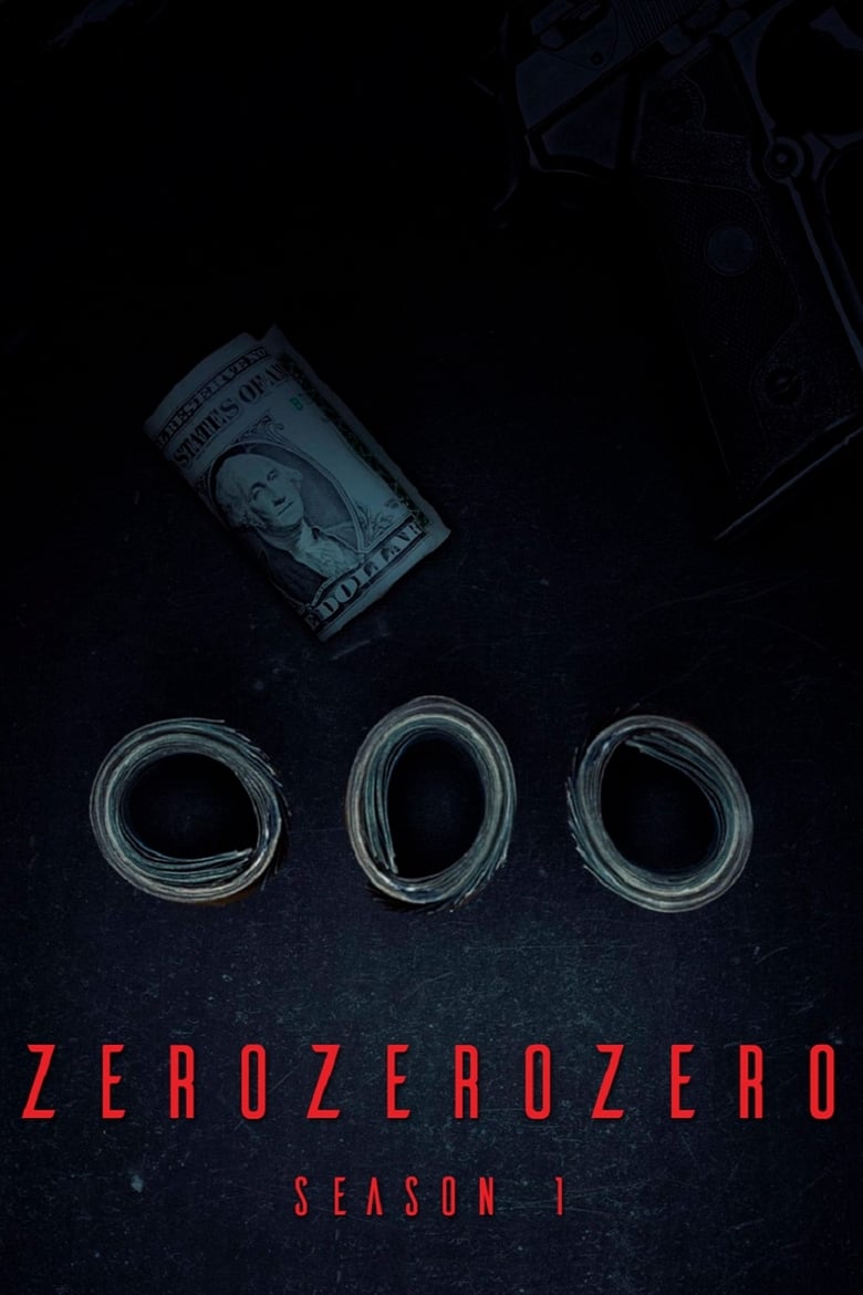 Poster of Cast and Crew in ZeroZeroZero - Season 1 - Episode 2 - Tampico Skies