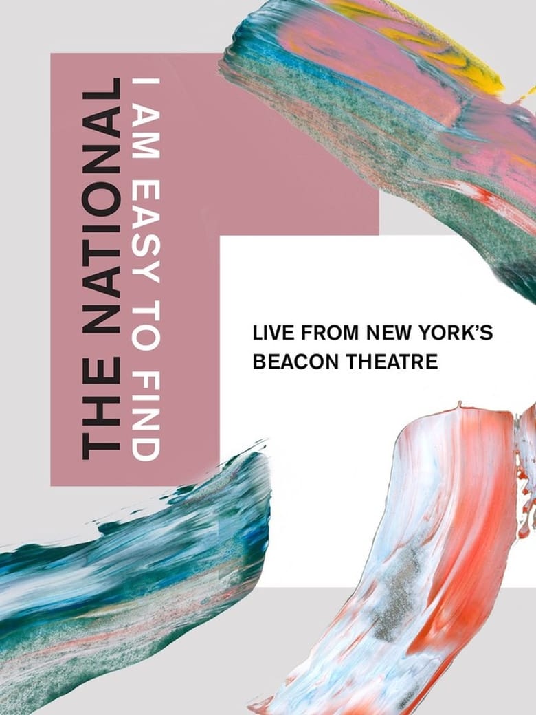 Poster of The National: I Am Easy to Find, Live from New York's Beacon Theatre