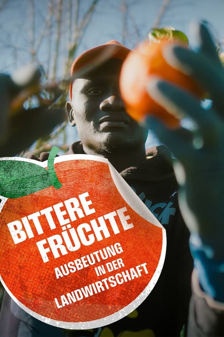 Poster of Bittere Früchte - Ausbeutung in der Landwirtschaft