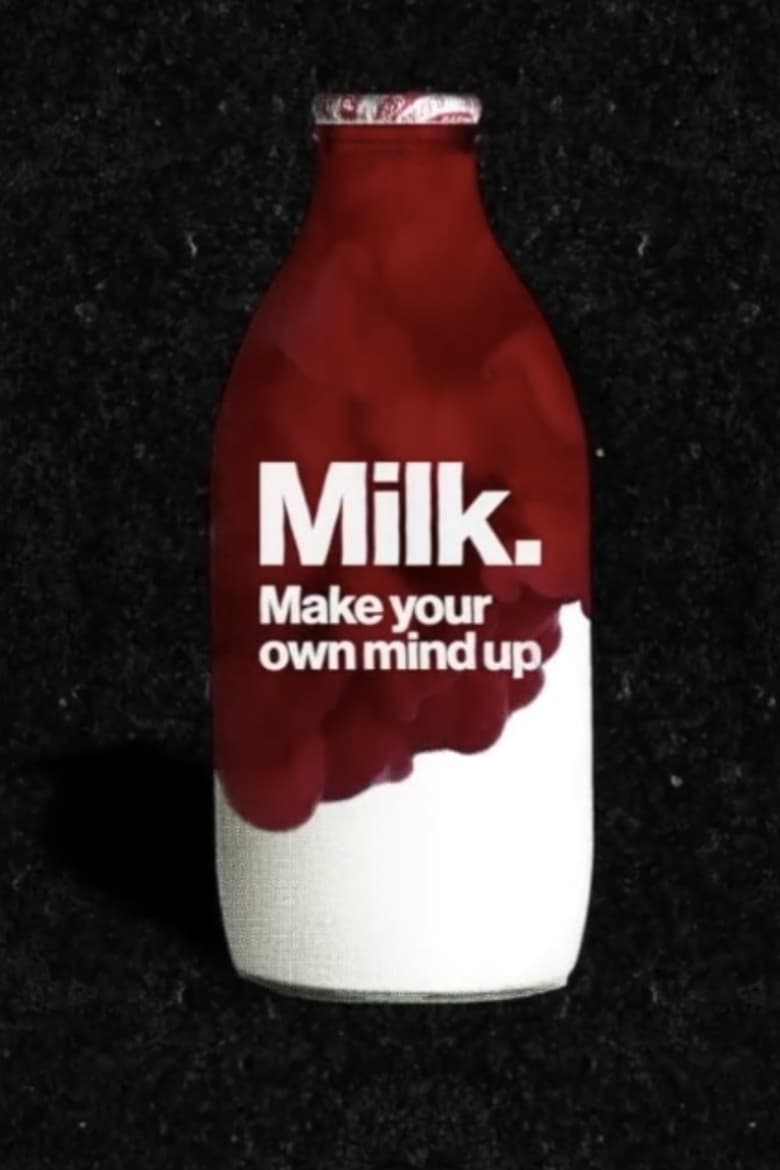 Poster of Milk: Make Your Own Mind Up