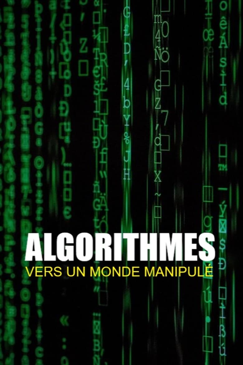 Poster of Algorithmes - vers un monde manipulé