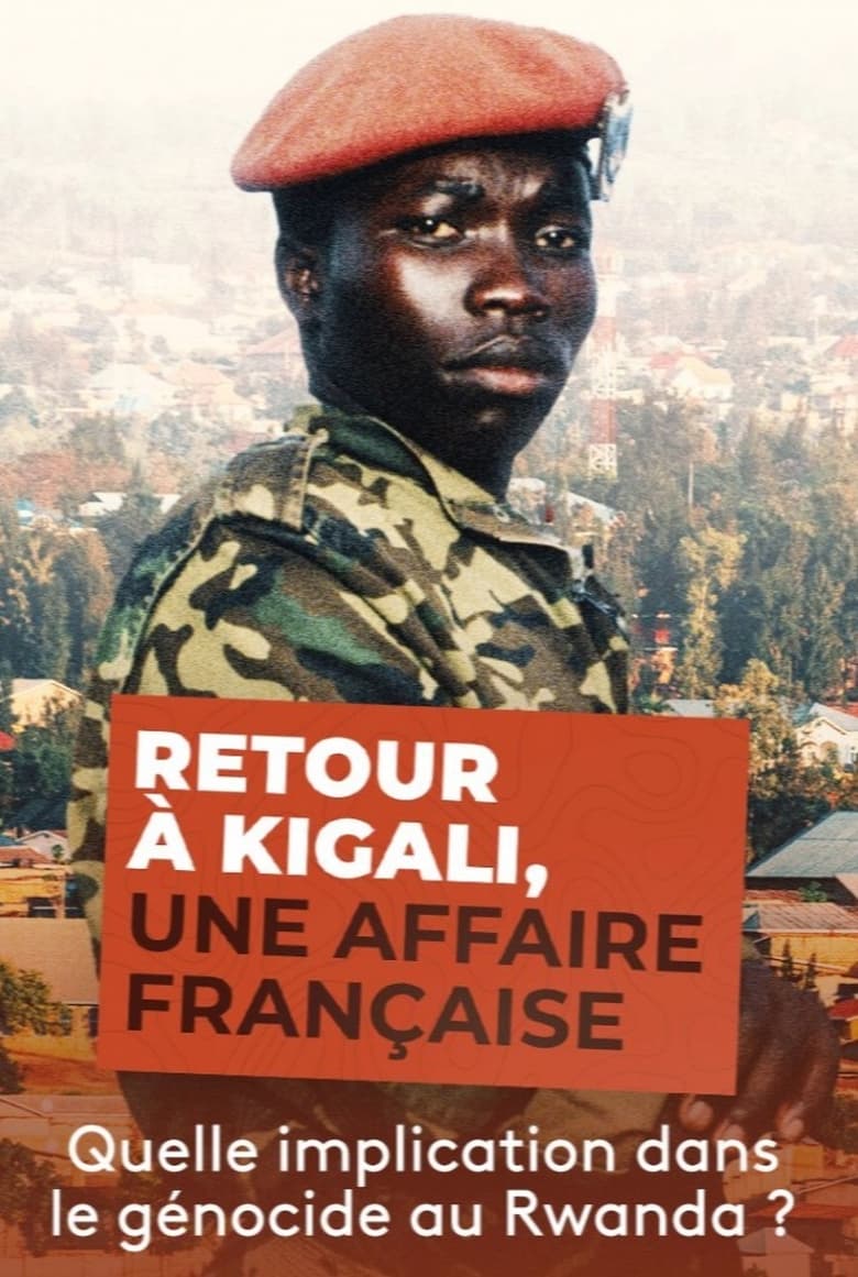 Poster of Retour à Kigali, une affaire française