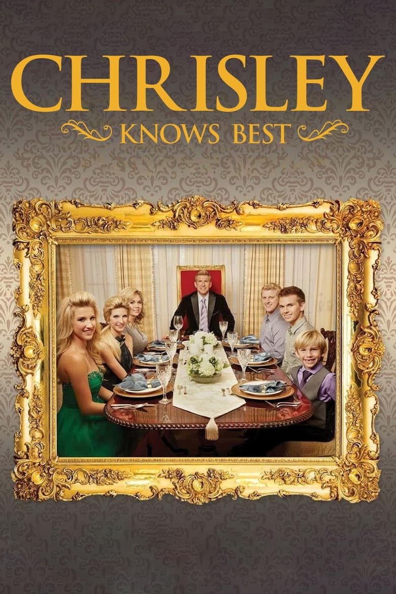 Poster of Episodes in Chrisley Knows Best - Season 1 - Season 1