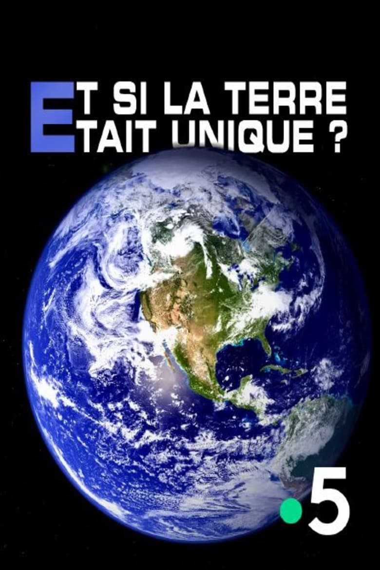 Poster of Et si la Terre était unique ?