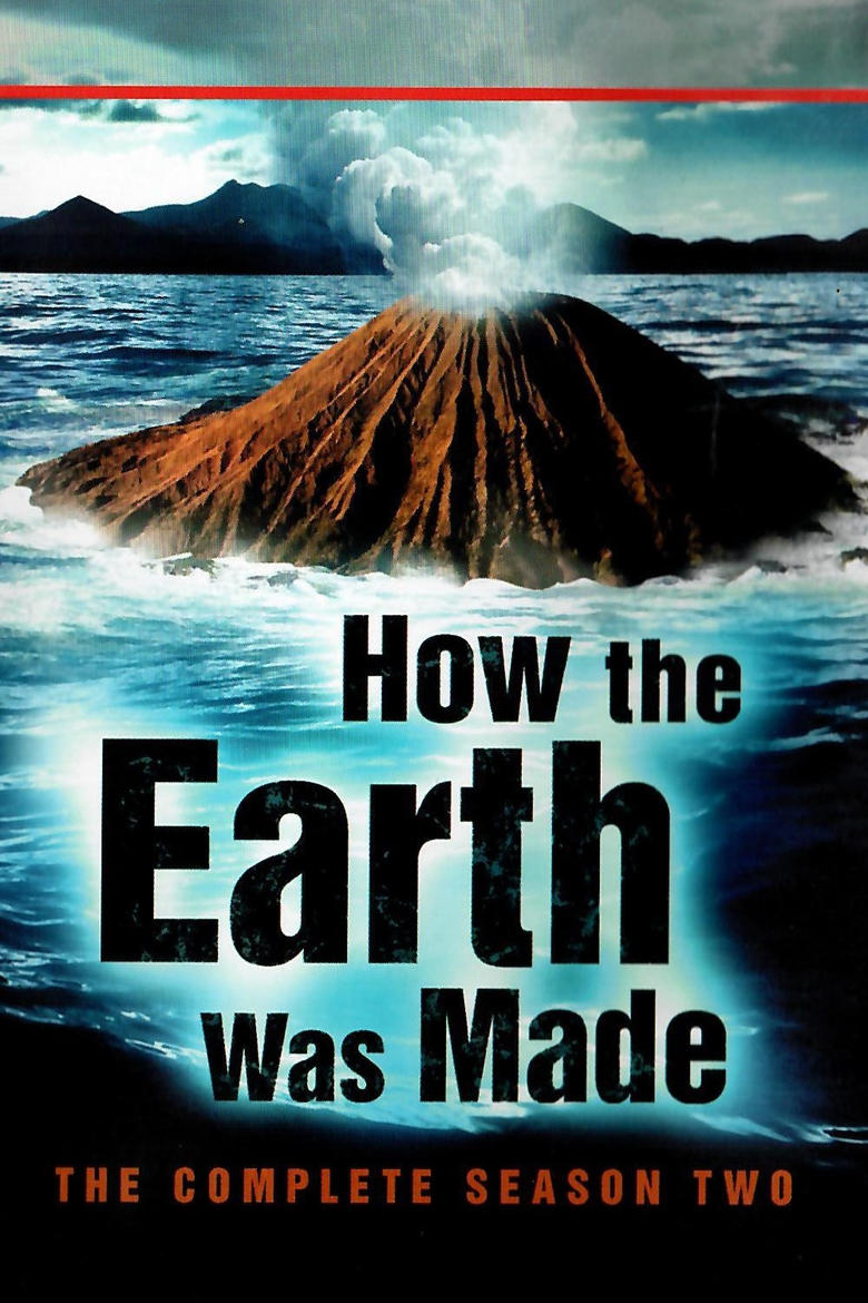 Poster of Episodes in How The Earth Was Made - Season 2 - Season 2