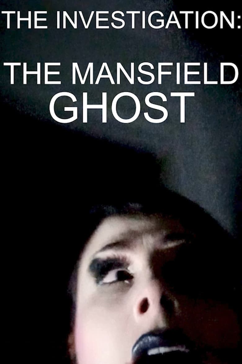 Poster of The Investigation: The Mansfield Ghost