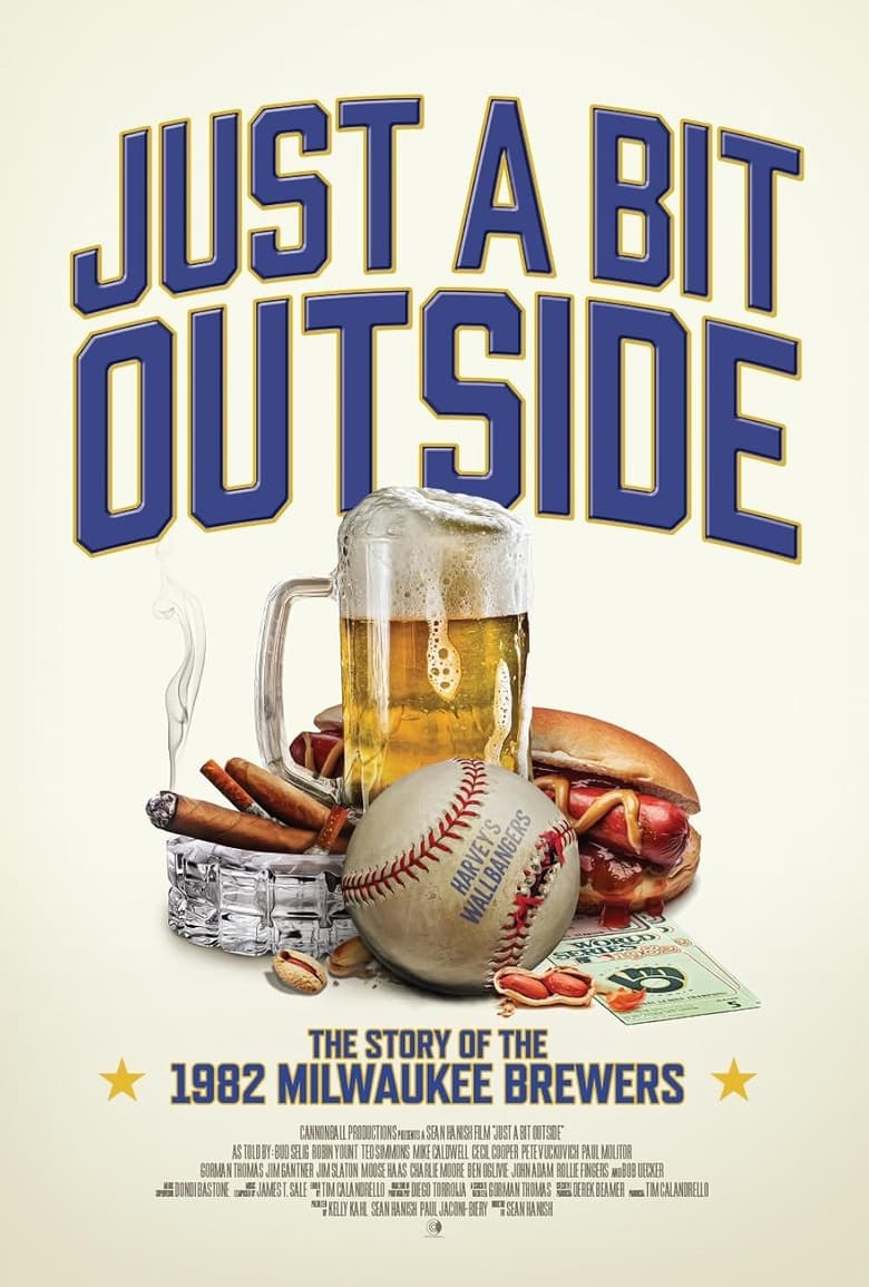 Poster of Just a Bit Outside: The Story of the 1982 Milwaukee Brewers