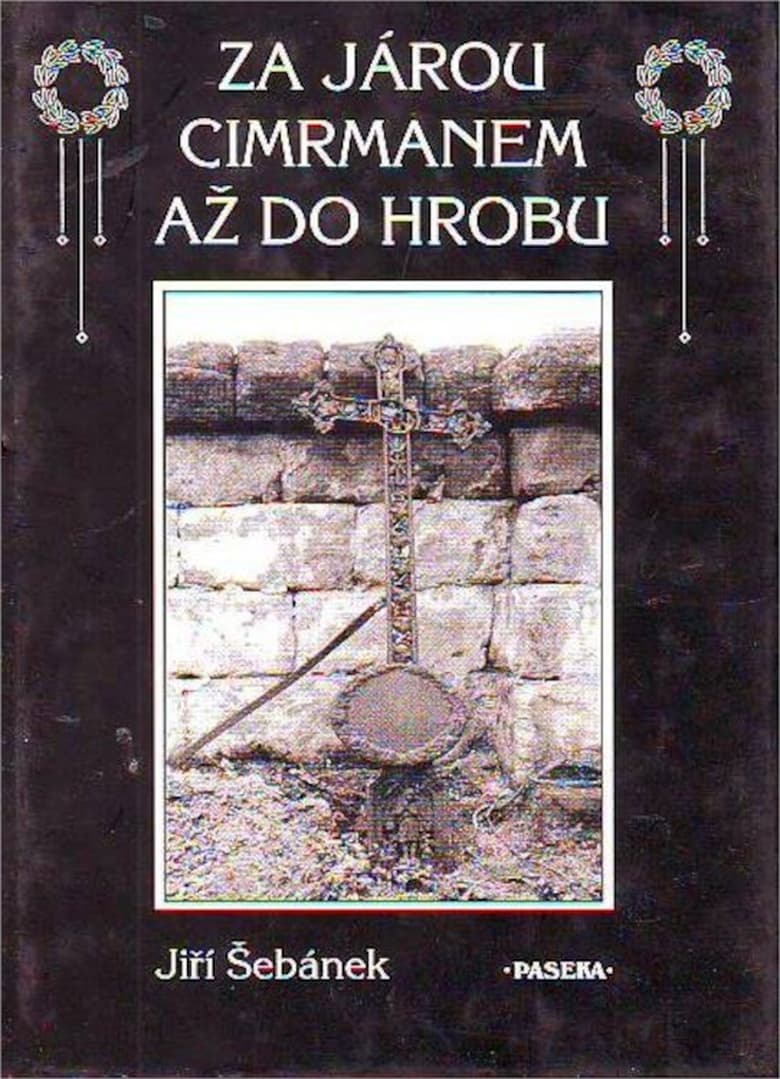 Poster of Za Járou Cimrmanem až do hrobu