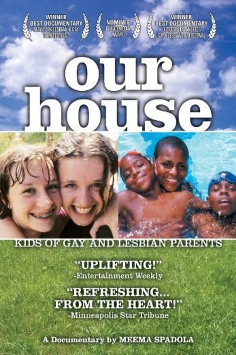 Poster of Our House: A Very Real Documentary About Kids of Gay & Lesbian Parents