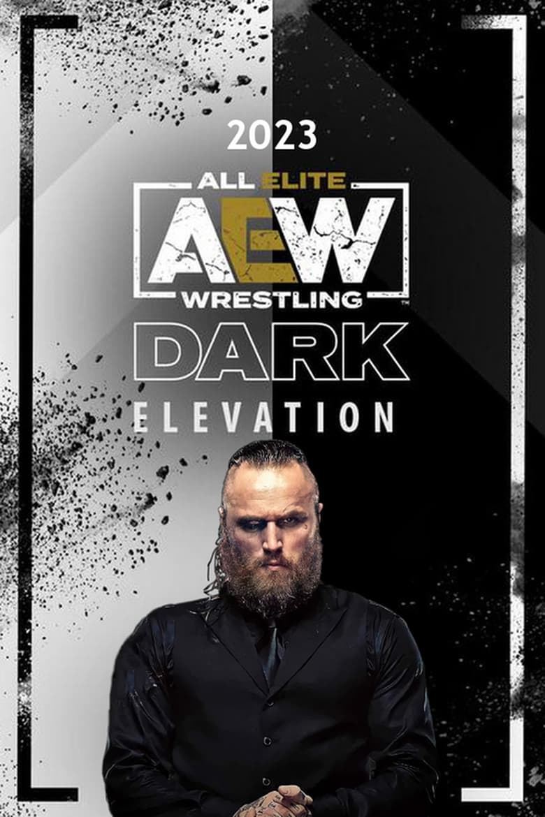 Poster of Episodes in AEW Dark  Elevation - Season 3 - Season 3