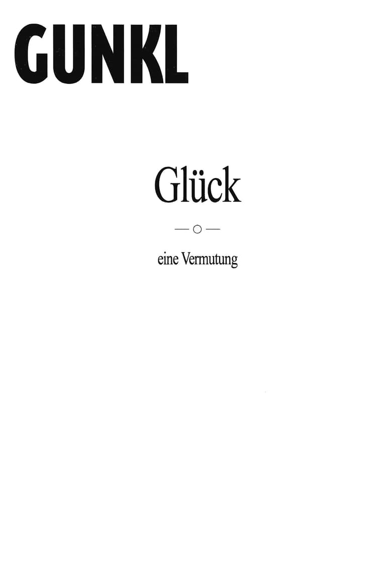 Poster of Gunkl: Glück - eine Vermutung