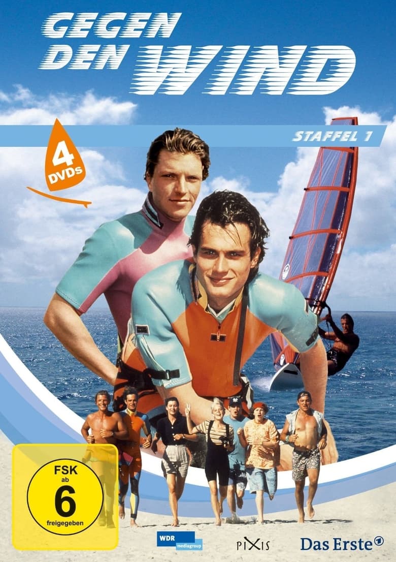 Poster of Episodes in Gegen Den Wind - Season 1 - Season 1