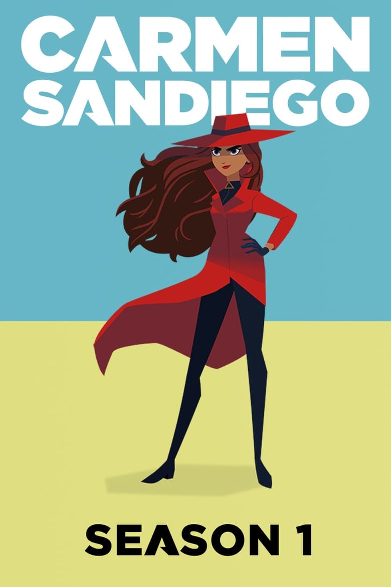 Poster of Episodes in Carmen Sandiego - Season 1 - Season 1