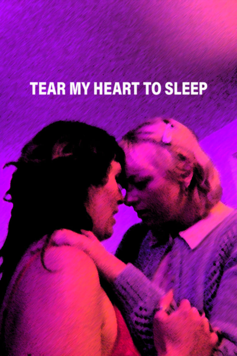 Poster of Tear My Heart To Sleep