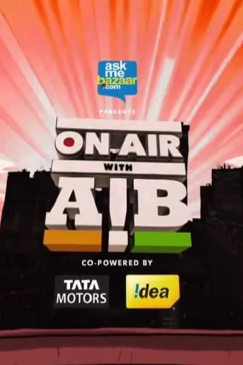 Poster of Cast and Crew in On Air With AIB - Season 1 - Episode 1 - Why Be Good?/Zabaan Sambhal Ke